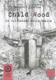 Librogame - Child wood n.3: La collisione della realtà