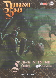 Librogame - Dungeon saga: L'ascesa del re delle ombre