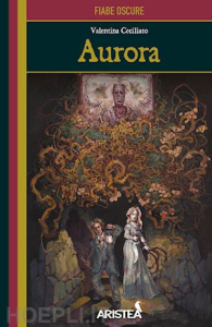 Librogame - Fiabe oscure n.2: Aurora