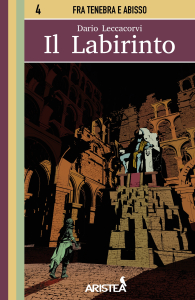 Librogame - Fra tenebra e abisso n.4: Il labirinto
