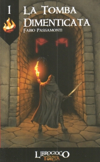 Librogame - L'ultima torcia n.1: La tomba dimenticata
