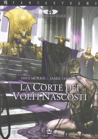 Librogame - Terre leggendarie n.5: La corte dei volti nascosti