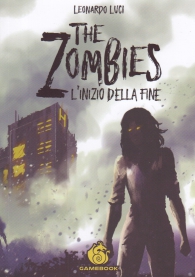 Librogame - The zombies: L'inizio della fine