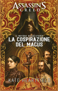 Romanzo - Assassin's creed - novel: La cospirazione del magus
