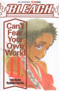 Romanzo - Bleach - can't fear your own world - novel n.2