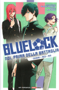 Romanzo - Blue lock - noi, prima della battaglia - novel n.2