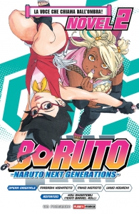 Romanzo - Boruto: naruto next generation - novel n.2: La voce che chiama dall'ombra!