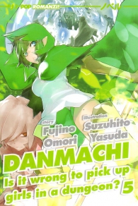 Romanzo - Danmachi - is it wrong to pick up girls in a dungeon? - novel n.5