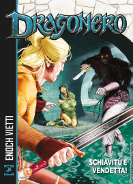 Romanzo - Dragonero: Schiavitù e vendetta
