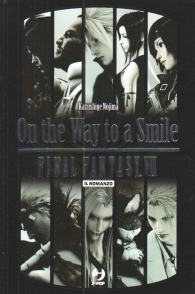 Romanzo - Final fantasy VII: On the way to a smile