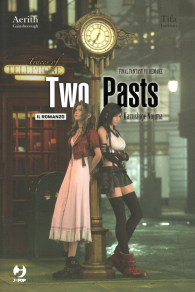 Romanzo - Final fantasy VII remake - novel: Two pasts