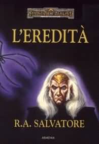 Romanzo - Forgotten realms - l'eredità di drizzt n.1: L'eredità