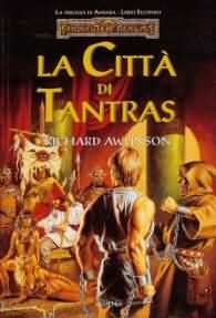 Romanzo - Forgotten realms - trilogia di avatara n.2: La città di tantras