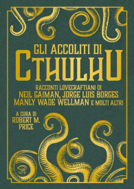 Romanzo - Gli accoliti di tchulhu