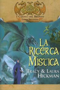 Romanzo - I cantici del bronzo n.2: La ricerca mistica