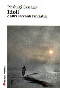 Romanzo - Idoli e altri racconti fantastici