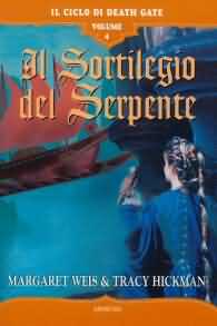 Romanzo - Il ciclo di death gate n.4: Il sortilegio del serpente