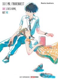 Romanzo - Io e mr. fahrenheit - novel: She likes homo, not me