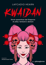 Romanzo - Kwaidan: Storie spaventose dal giappone di yokai, fantasmi e demoni
