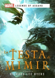 Romanzo - La testa di mimir: Marvel legend of asgard