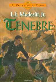 Romanzo - Le cronache di corus n.2: Tenebre