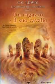 Romanzo - Le cronache di narnia n.3: Un ragazzo e il suo cavallo