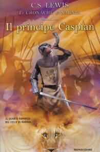 Romanzo - Le cronache di narnia n.4: Il principe caspian