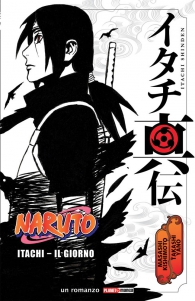 Romanzo - Naruto - novel n.1: Itachi - il giorno