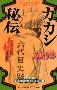 Romanzo - Naruto - novel: Kakashi fulmini in un cielo gelido