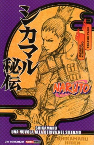 Romanzo - Naruto - novel: Shikamaru - una nuvola alla deriva nel silenzio