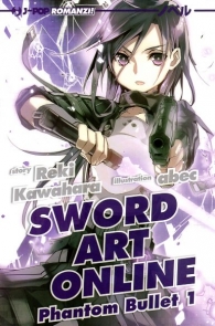 Romanzo - Sword art online - novel n.5: Phantom bullet n.1