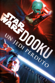 Romanzo - Star wars - dooku - novel: Un jedi perduto