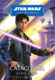 Romanzo - Star wars - l'alta repubblica - novel: Cataclisma