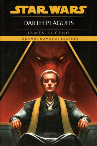 Romanzo - Star wars - novel: Darth plagueis