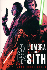 Romanzo - Star wars - novel: L'ombra dei sith