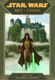Romanzo - Star wars - novel: Miti e favole
