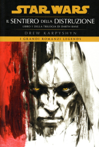 Romanzo - Star wars - trilogia di darth bane - novel n.1: Il sentiero della distruzione