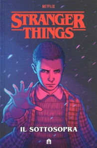 Romanzo - Stranger things: Il sottosopra