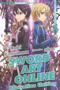 Romanzo - Sword art online - novel n.14: Alicization uniting