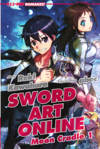 Romanzo - Sword art online - novel n.19: Moon cradle n.1