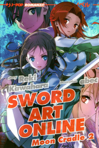 Romanzo - Sword art online - novel n.20: Moon cradle n.2