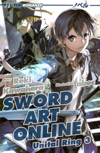 Romanzo - Sword art online - novel n.24: Unital ring n.3