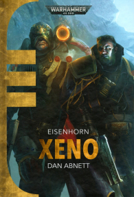 Romanzo - Warhammer 40.000 - eisenhorn - novel: Xeno
