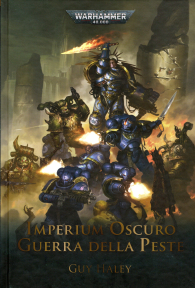 Romanzo - Warhammer 40.000 - imperium oscuro - novel n.2: Guerra della peste