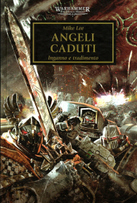 Romanzo - Warhammer 40.000 - the horus heresy - novel n.11: Angeli caduti