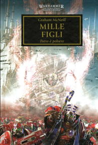 Romanzo - Warhammer 40.000 - the horus heresy - novel n.12: Mille figli