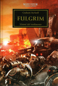 Romanzo - Warhammer 40.000 - the horus heresy - novel n.5: Fulgrim