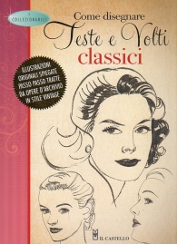 Scrittura e Disegno - Come disegnare feste e volti classici