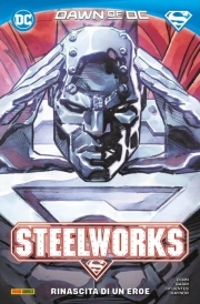 Steelworks - Rinascita di un eroe